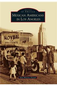 Mexican Americans in Los Angeles