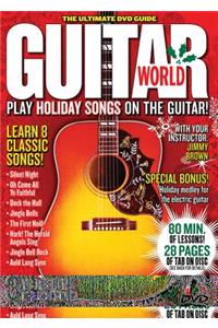 Guitar World -- Play Holiday Songs on the Guitar!