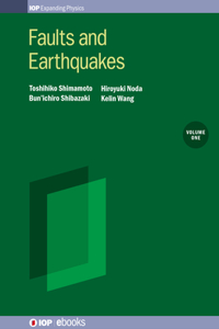 Faults and Earthquakes Volume 1