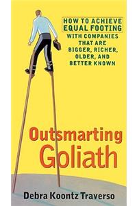 Outsmarting Goliath