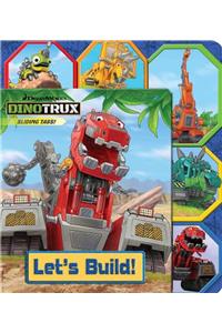 Dinotrux: Let's Build!