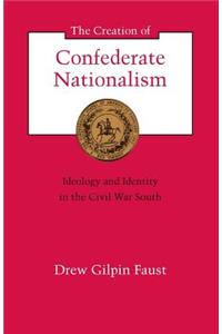 Creation of Confederate Nationalism