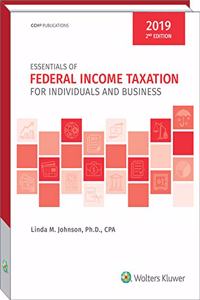 Essentials of Federal Income Taxation for Individuals and Business (2019) 2nd Edition