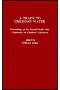 A Track to Unknown Water