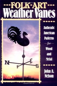 Folk Art Weather Vanes