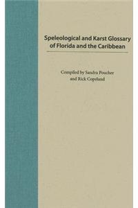 Speleological and Karst Glossary of Florida and the Caribbean