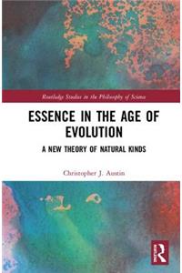 Essence in the Age of Evolution