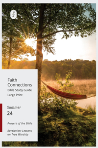 Faith Connections Adult Student Large Print June/July/August 2024)