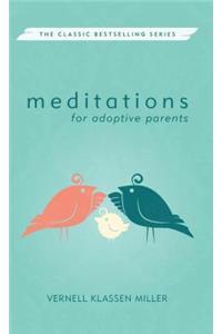 Meditations for Adoptive Parents, Revised