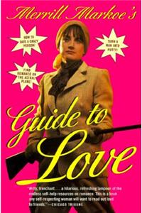 Merrill Markoe's Guide to Love