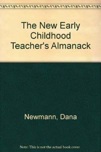 The New Early Childhood Teacher's Almanack