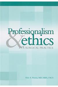 Professionalism & Ethics in Surgical Practice