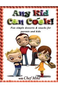 Any Kid Can Cook