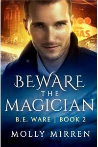 Beware the Magician