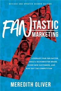 FANtastic Marketing - Revised and Updated Second Edition