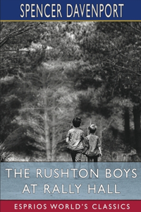 Rushton Boys at Rally Hall (Esprios Classics)