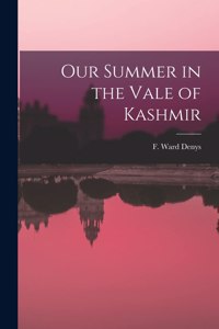 Our Summer in the Vale of Kashmir