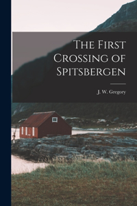 First Crossing of Spitsbergen