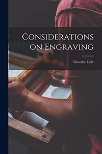 Considerations on Engraving