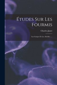 Études Sur Les Fourmis