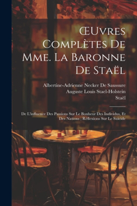 OEuvres Complètes De Mme. La Baronne De Staël