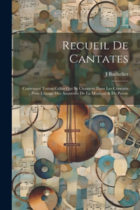 Recueil De Cantates