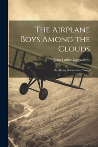 Airplane Boys Among the Clouds