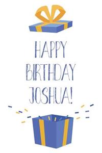 Happy Birthday Joshua