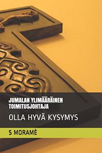 Jumalan Ylimääräinen Toimitusjohtaja