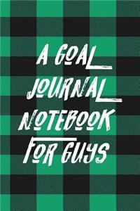 A Goal Journal Notebook For Guys