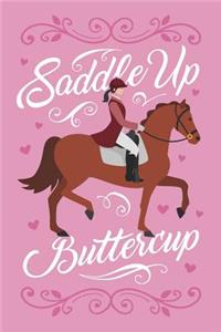 Saddle Up Buttercup