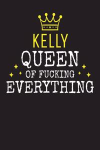 KELLY - Queen Of Fucking Everything