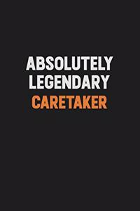 Absolutely Legendary Caretaker