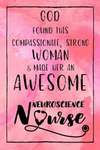 God Found this Strong Woman & Made Her an Awesome Neuroscience Nurse