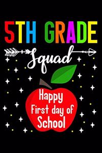 5th grade squad happy first day of school