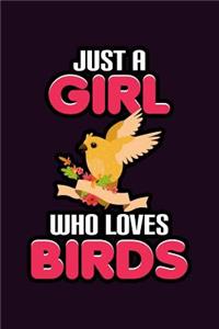 Just A Girl Who Loves Birds