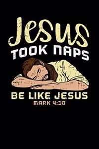 Jesus Took Naps, Be Like Jesus