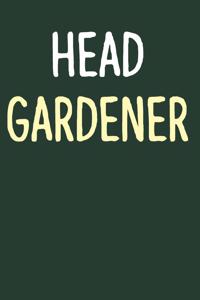 Head Gardener