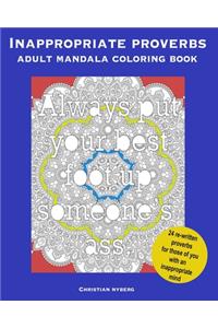 Inappropriate Proverbs Adult Mandala Coloring Book