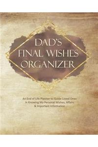Dad's Final Wishes Organizer