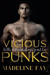 Vicious Punks (Dolls and Douchebags Part Two)