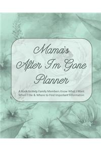 Mama's After I'm Gone Planner