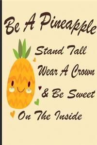 Be A Pineapple