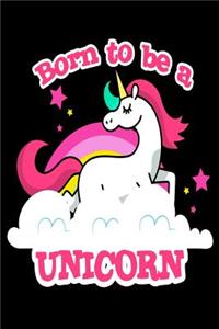 Born to Be a Unicorn