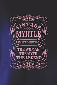 Vintage Myrtle Limited Edition the Woman the Myth the Legend