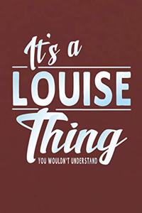 It's a Louise Thing You Wouldn't Understand
