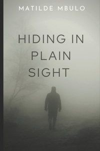 Hiding In Plain Sight