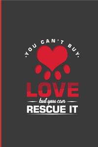 You Can't Buy Love But You Can Rescue It