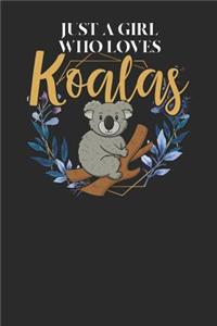 Just A Girl Loves Koalas