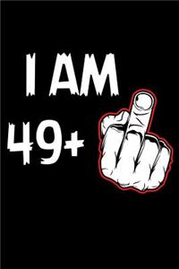 I am 49+